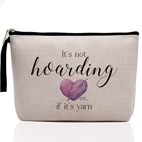 Funny Gifts for Crocheting Gifts Christmas Birthday Gifts Humorous Novelty Present for Knitting and Crochet Beginner Crochet Lovers Knitting Bag - It's not Hoarding if it's Yarn, Crochet Makeup Bag